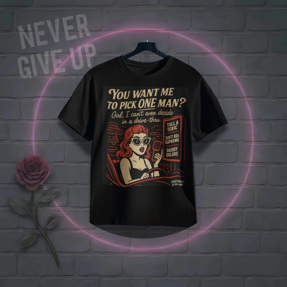 Single Life Humor T-Shirt: Retro Drive-Thru Design