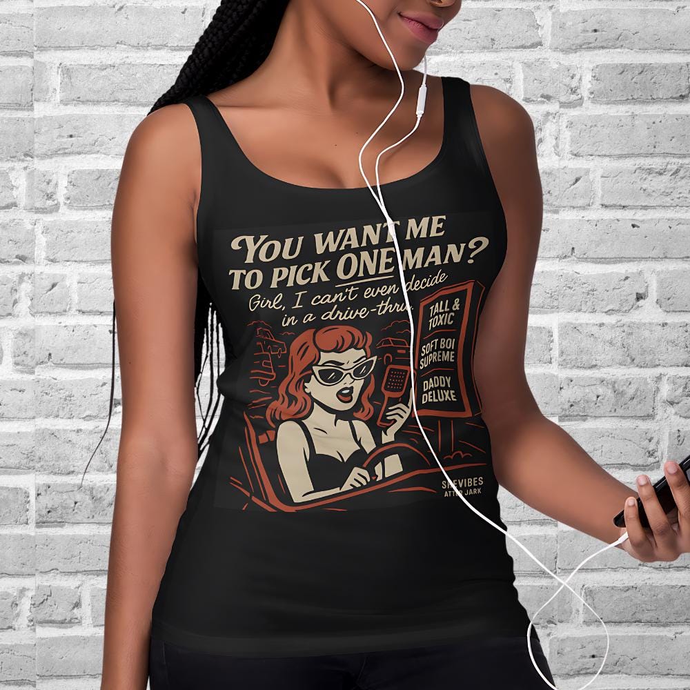 Funny Drive-Thru Quote Tank Top: Single Life Humor Tee