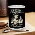 “You Expect Commitment?” Coffee Mug – Retro Sass with Every Sip Yoycol
