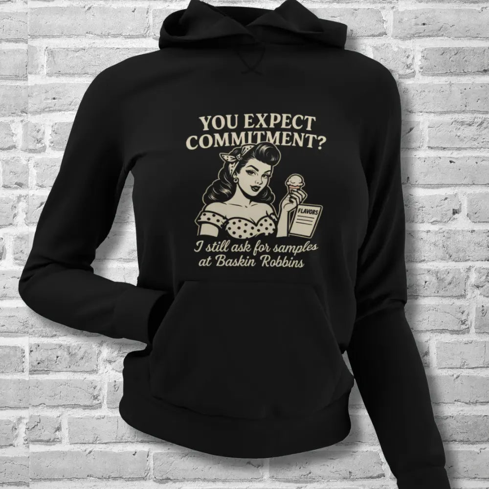 “You Expect Commitment?” Pullover Hoodie – Soft Grunge Sass for Cold Days Yoycol