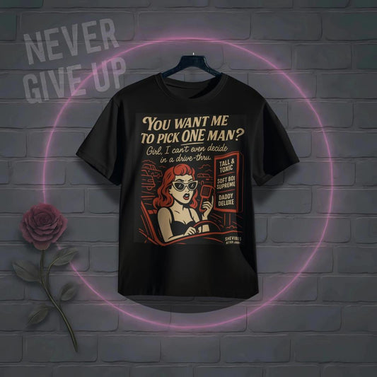 Single Life Humor T-Shirt: Retro Drive-Thru Design